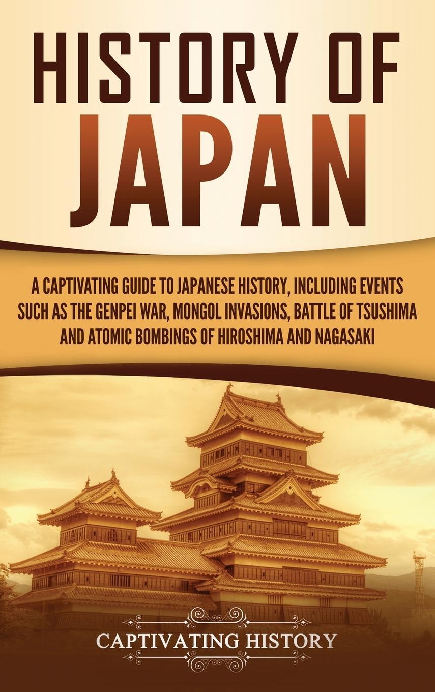 Cover: 9781647480875 | History of Japan | Captivating History | Buch | Englisch | 2019