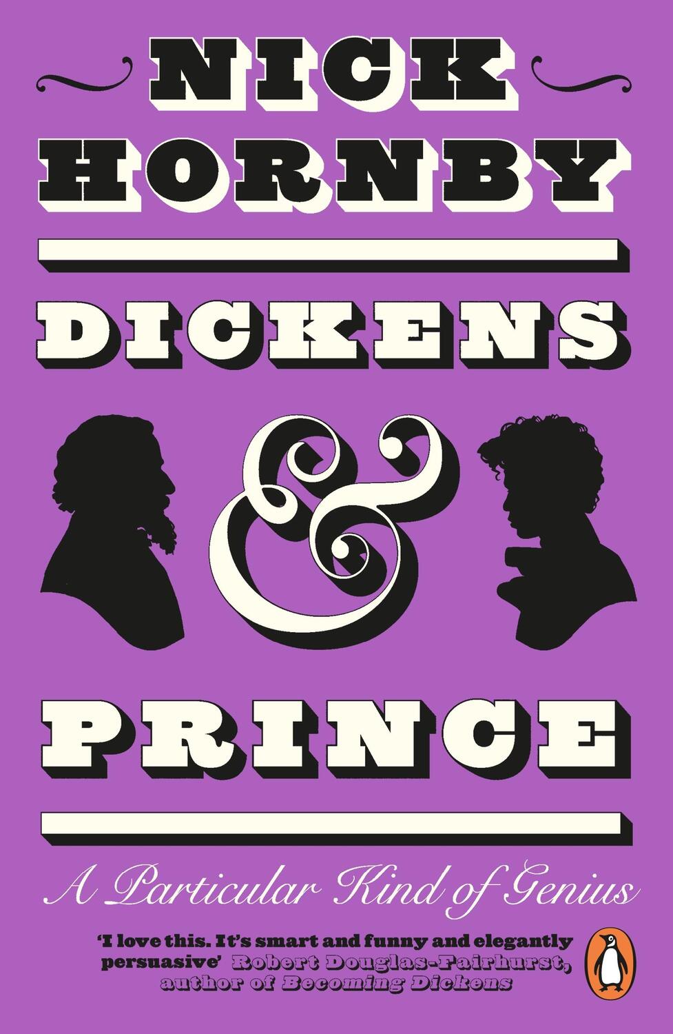 Cover: 9780241996478 | Dickens and Prince | A Particular Kind of Genius | Nick Hornby | Buch