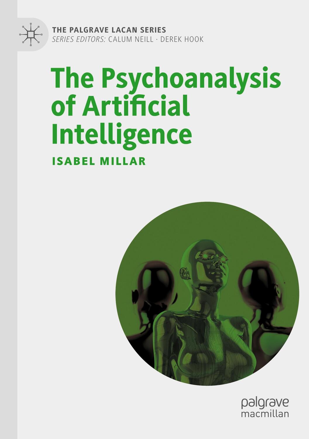 Cover: 9783030679835 | The Psychoanalysis of Artificial Intelligence | Isabel Millar | Buch
