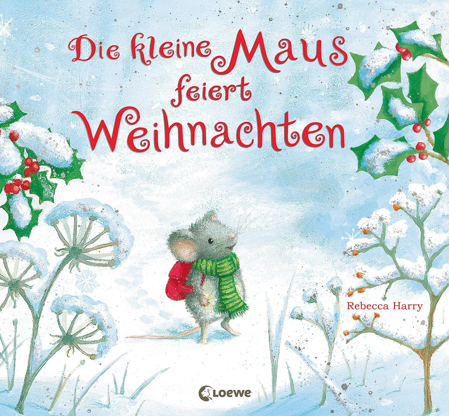 Cover: 9783743211094 | Die kleine Maus feiert Weihnachten | Rebecca Harry | Buch | Deutsch