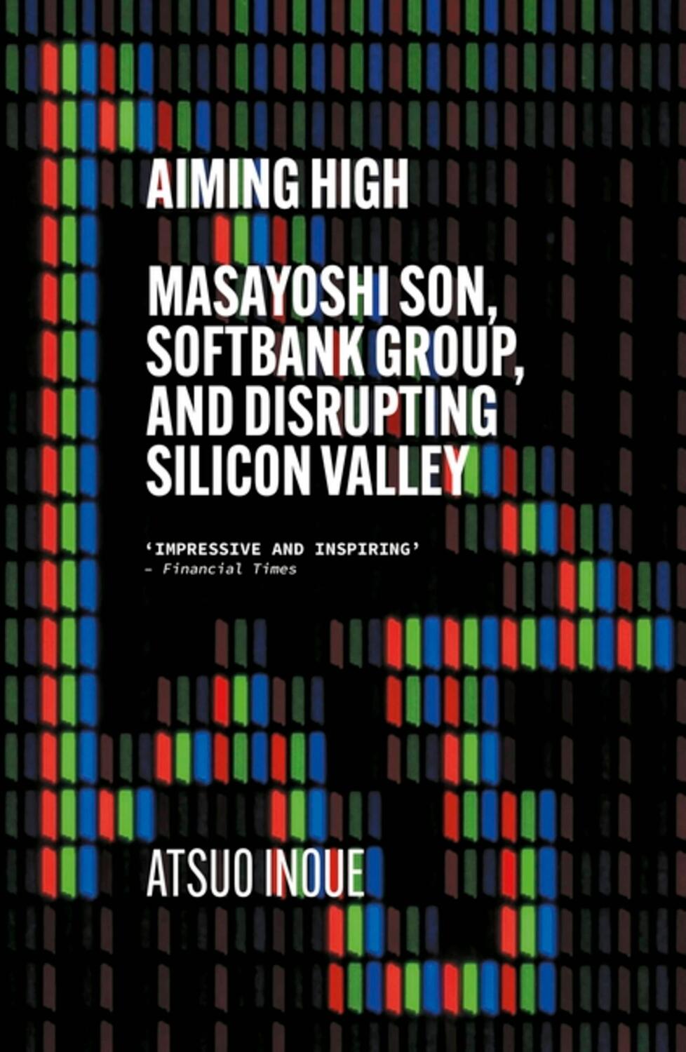 Cover: 9781529338614 | Aiming High | Masayoshi Son, SoftBank, and Disrupting Silicon Valley