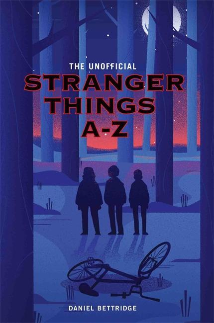 Cover: 9781786064707 | Stranger Things A-Z | Dan Bettridge | Taschenbuch | Englisch | 2017