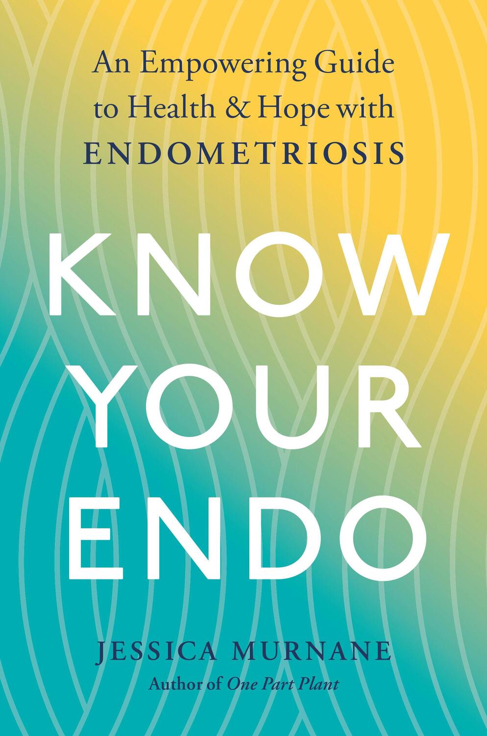 Cover: 9780593189832 | Know Your Endo: An Empowering Guide to Health and Hope with...