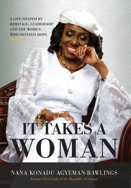 Cover: 9781732351905 | It Takes a Woman | Nana Konadu Agyeman-Rawlings | Buch | Englisch