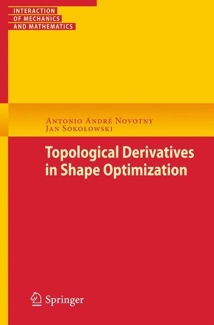 Cover: 9783642352447 | Topological Derivatives in Shape Optimization | Jan Soko¿owski (u. a.)