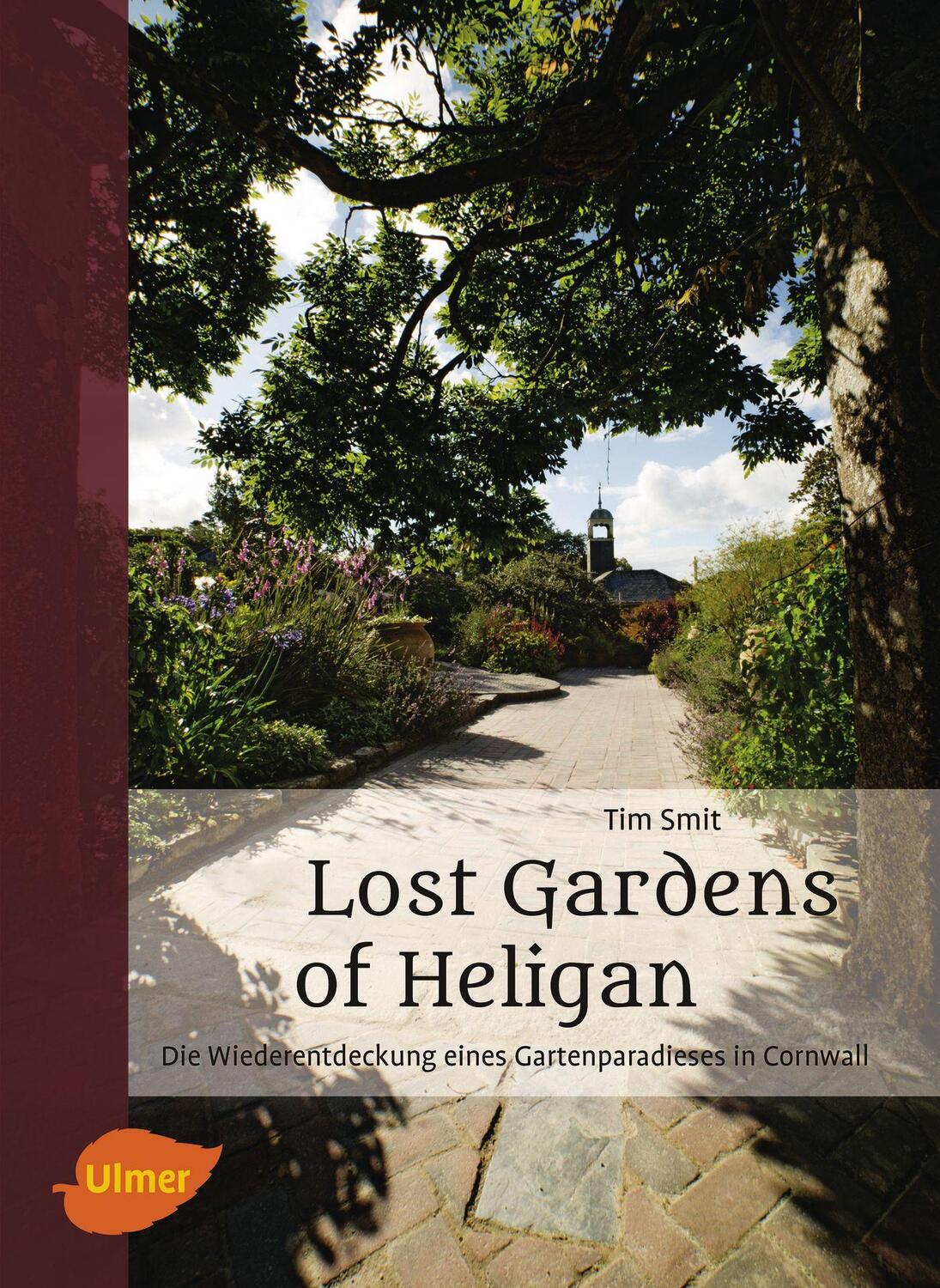 Cover: 9783800112821 | Lost Gardens of Heligan | Tim Smit | Buch | Deutsch | 2016