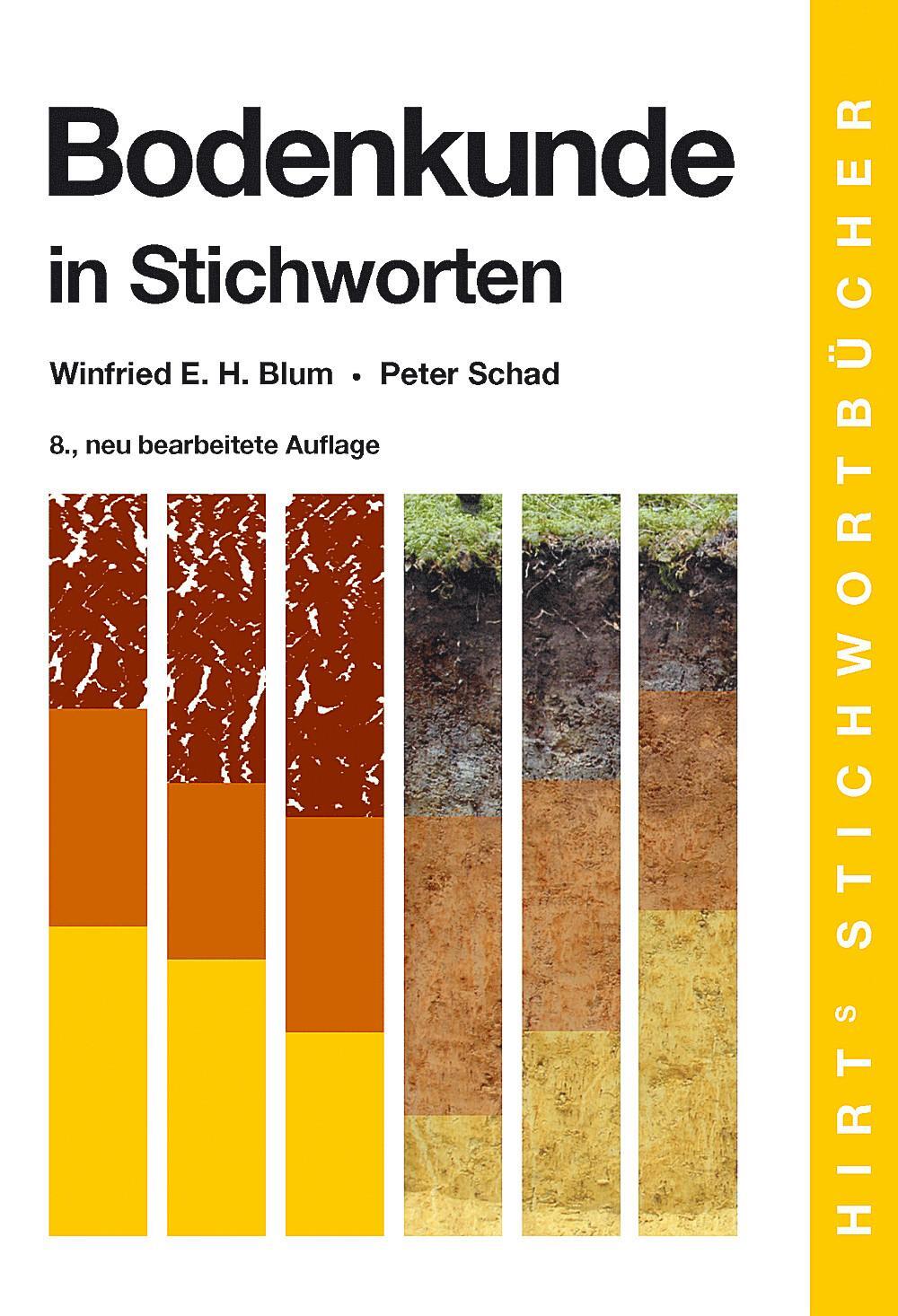 Bodenkunde in Stichworten - Blum, Winfried E. H.