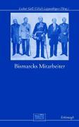 Cover: 9783506765918 | Bismarcks Mitarbeiter | Lothar Gall | Buch | 205 S. | Deutsch | 2008