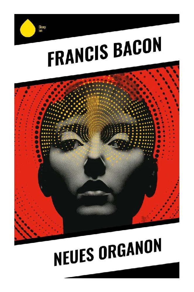 Cover: 9788028344207 | Neues Organon | Francis Bacon | Taschenbuch | 316 S. | Deutsch | 2023