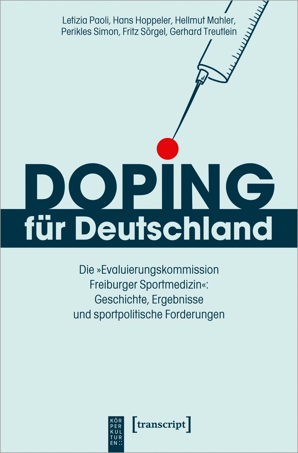 Cover: 9783837660524 | Doping für Deutschland | Letizia Paoli (u. a.) | Taschenbuch | 260 S.