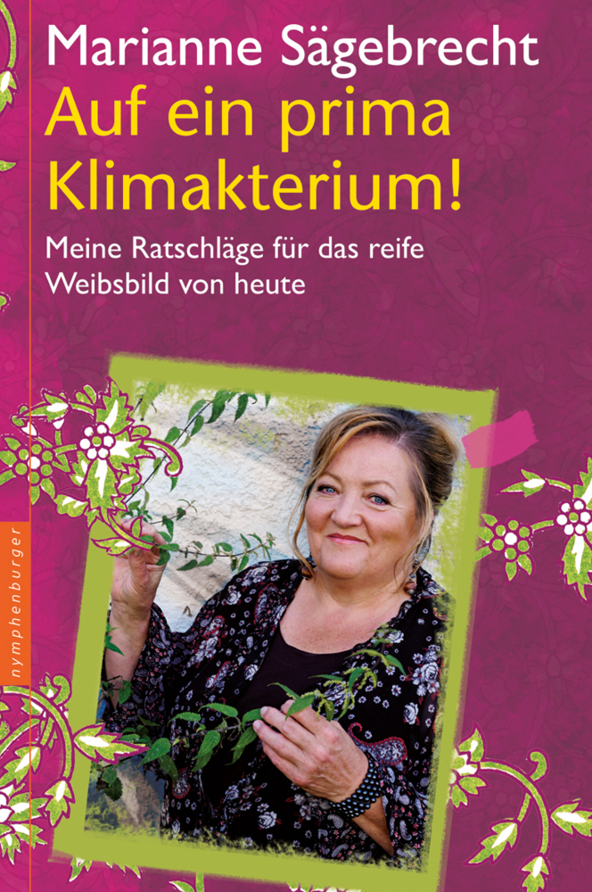 Cover: 9783485013727 | Auf ein prima Klimakterium! | Marianne Sägebrecht | Buch | 2012