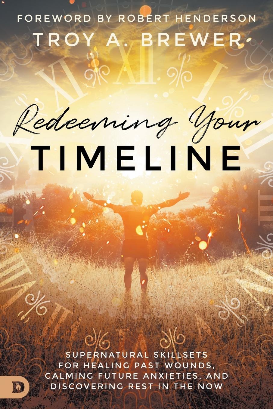 Cover: 9780768454000 | Redeeming Your Timeline | Troy Brewer | Taschenbuch | Paperback | 2021