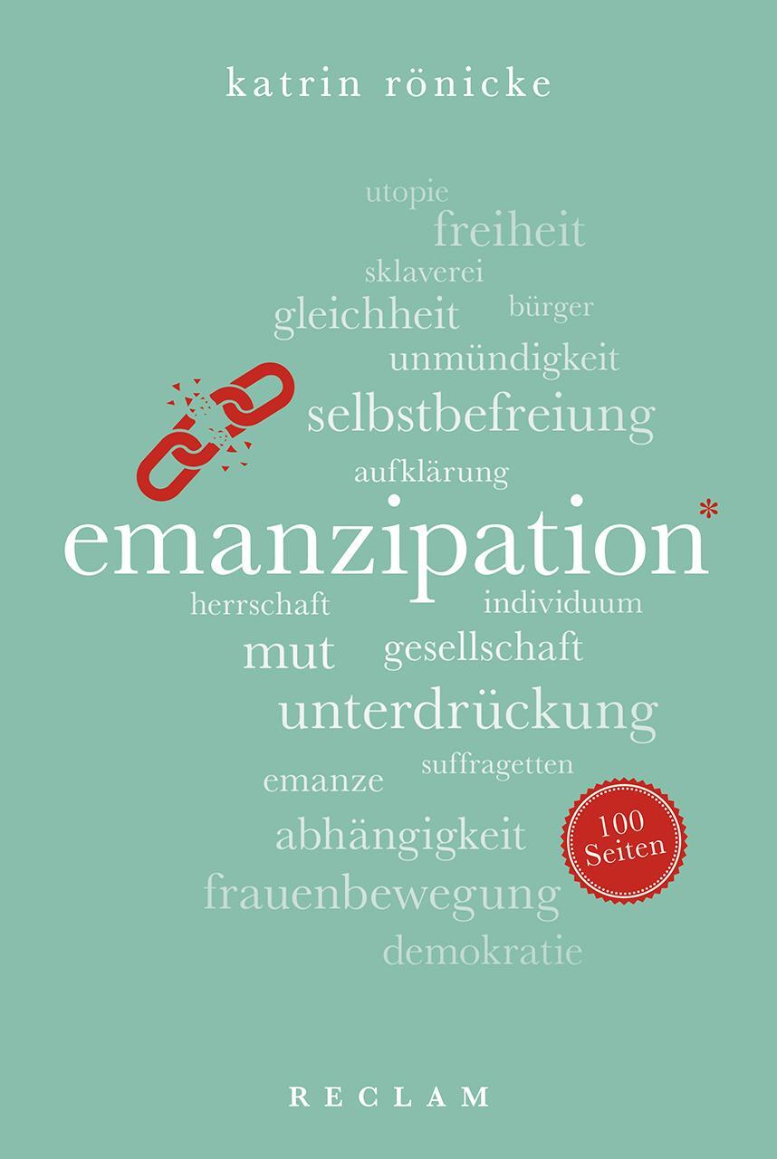 Cover: 9783150204399 | Emanzipation. 100 Seiten | Katrin Rönicke | Taschenbuch | Broschiert