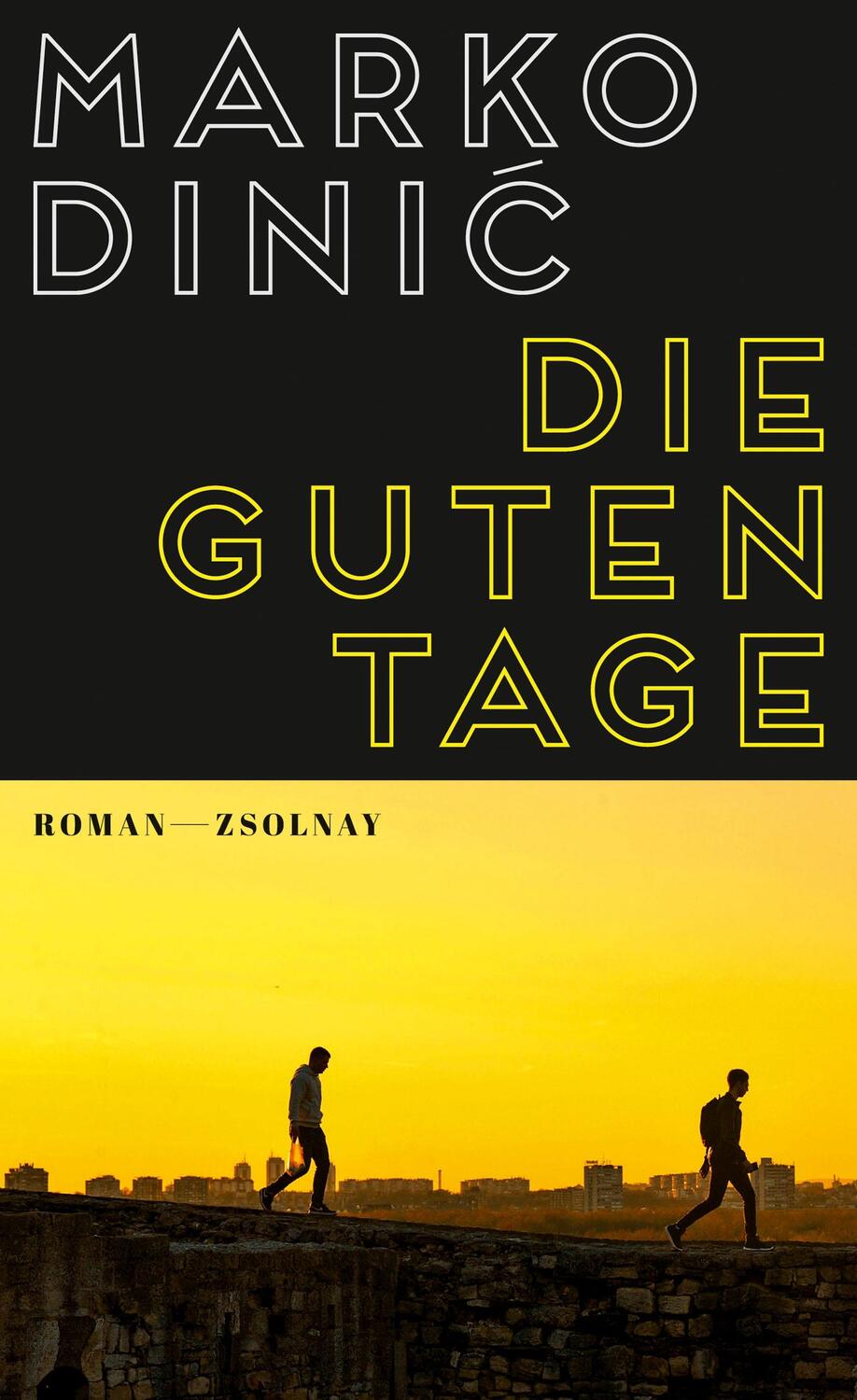 Cover: 9783552059115 | Die guten Tage | Roman | Marko Dinic | Buch | Deutsch | 2019