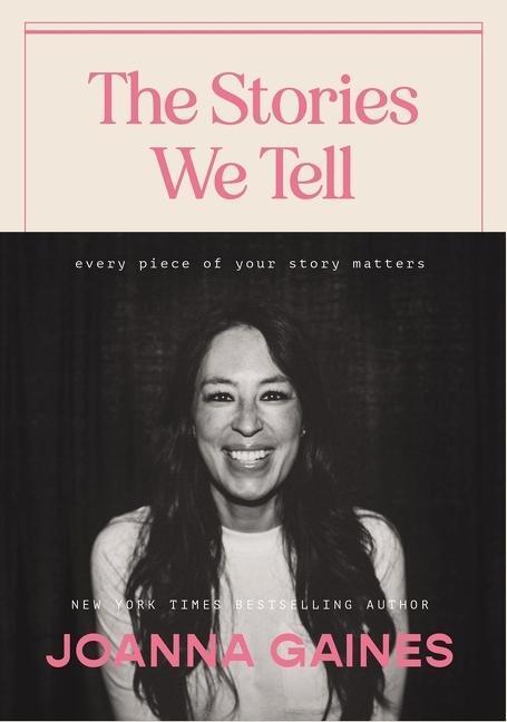 Cover: 9781400333875 | The Stories We Tell | Every Piece of Your Story Matters | Gaines