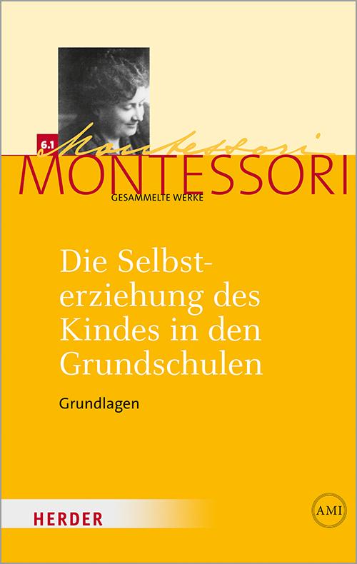 Cover: 9783451325168 | Die Selbsterziehung des Kindes in den Grundschulen Band I | Grundlagen