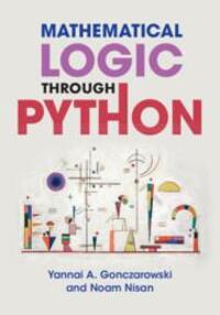 Cover: 9781108949477 | Mathematical Logic Through Python | Yannai A. Gonczarowski (u. a.)