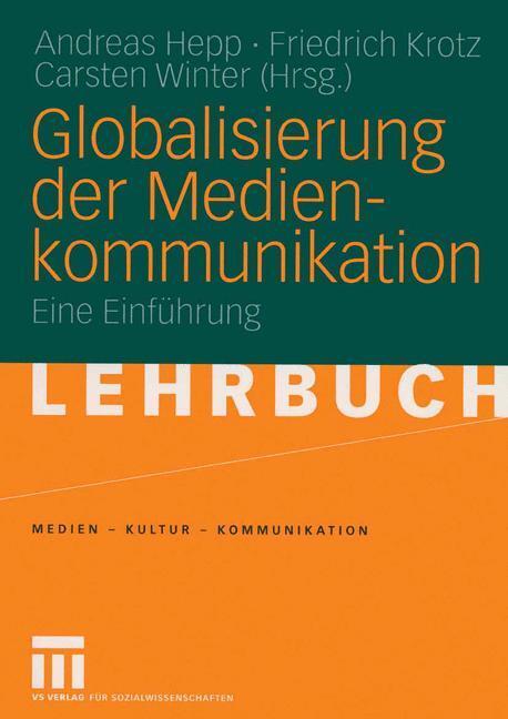 Cover: 9783531139982 | Globalisierung der Medienkommunikation | Eine Einführung | Taschenbuch