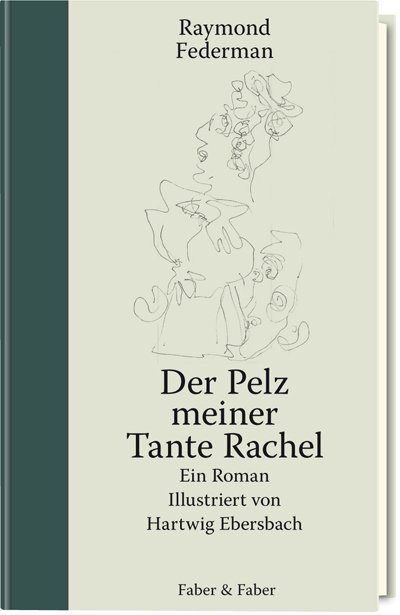 Cover: 9783867301473 | Der Pelz meiner Tante Rachel | Ein Roman | Raymond Federman (u. a.)
