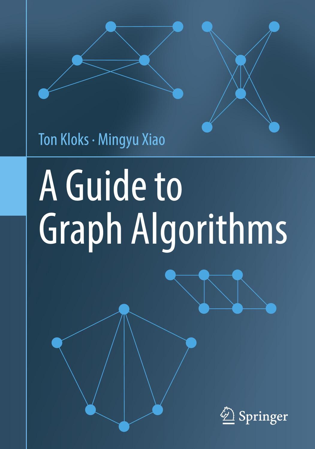 Cover: 9789811663499 | A Guide to Graph Algorithms | Mingyu Xiao (u. a.) | Taschenbuch | XV