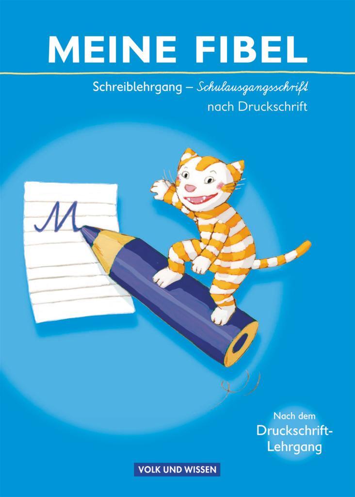 Cover: 9783060813919 | Meine Fibel 2009. Schreiblehrgang in Schulausgangsschrift nach...
