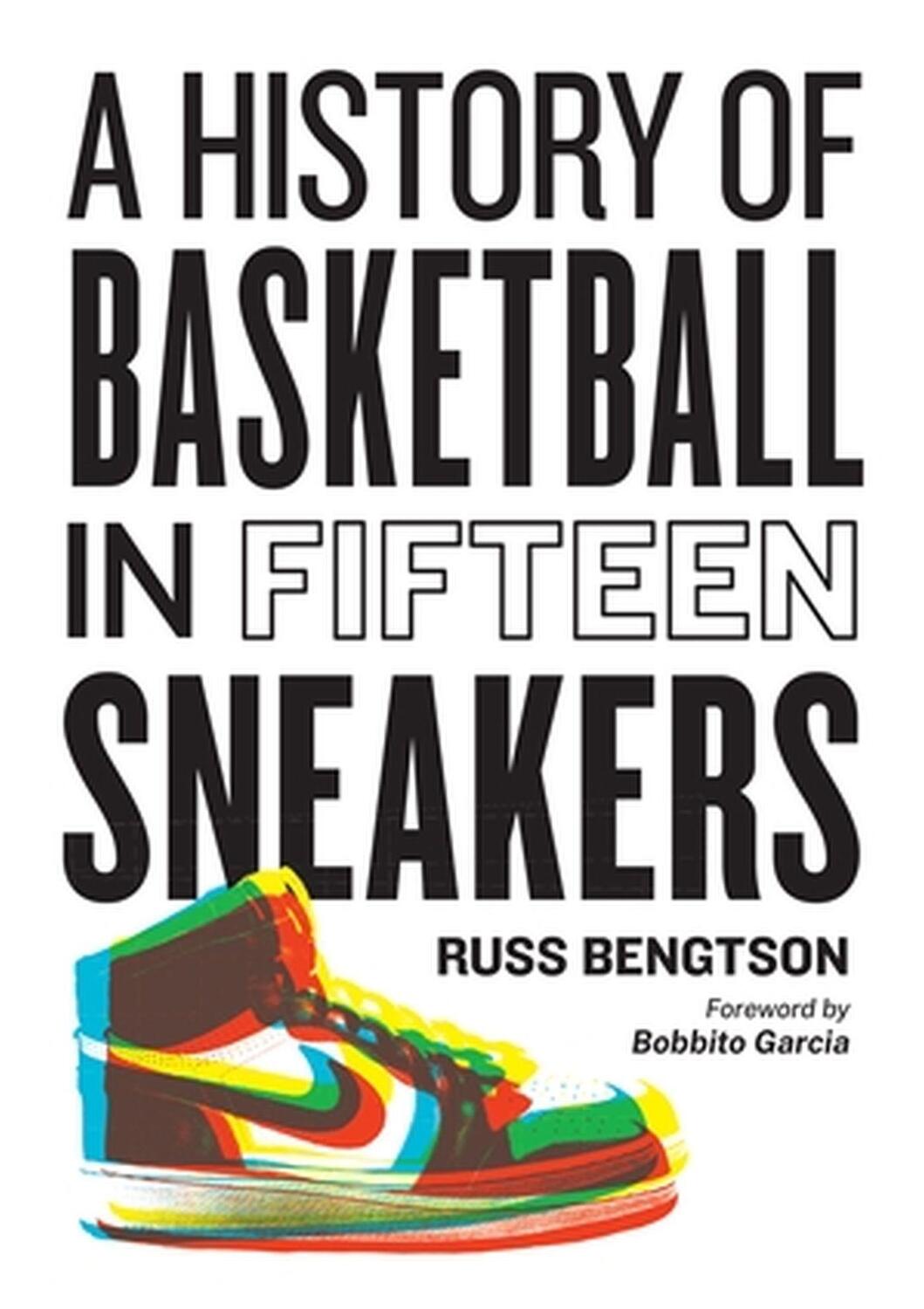 Cover: 9781523510283 | A History of Basketball in Fifteen Sneakers | Russ Bengtson | Buch