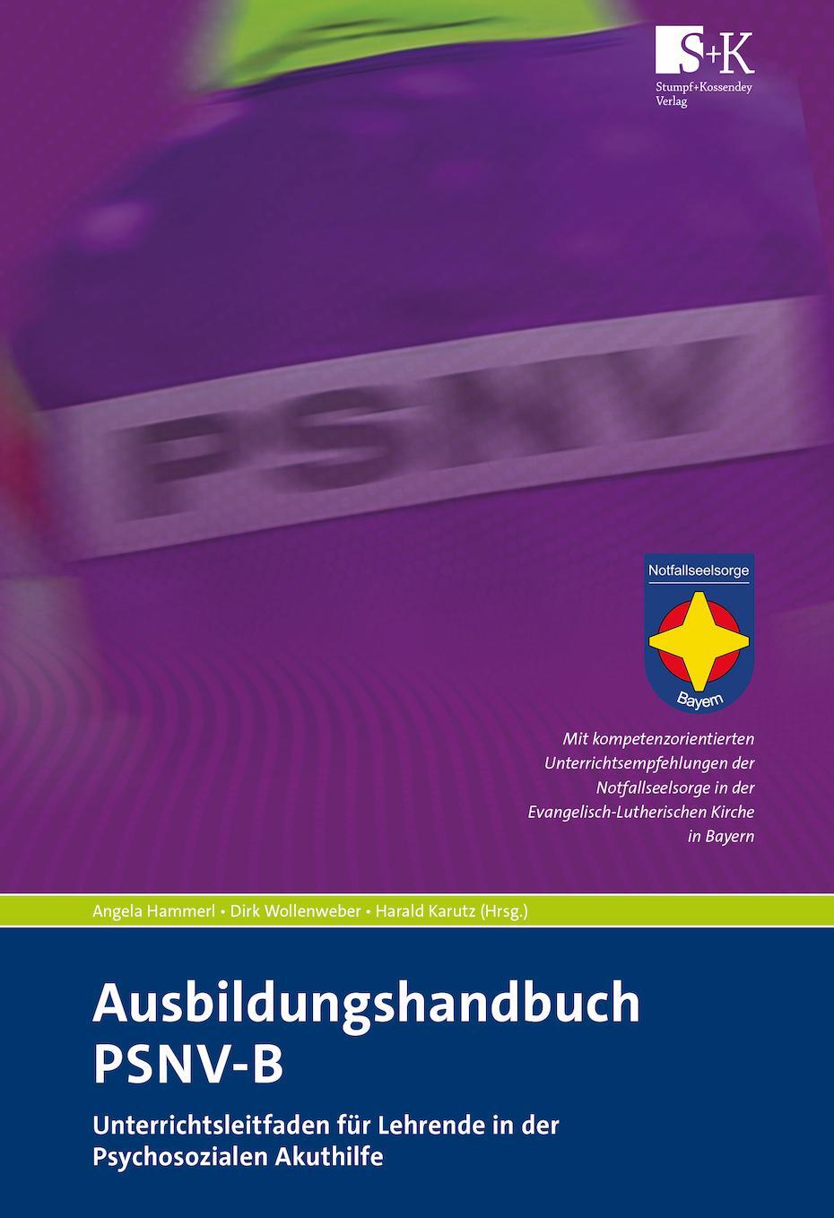 Cover: 9783964610560 | Ausbildungshandbuch PSNV-B | Angela Hammerl (u. a.) | Taschenbuch