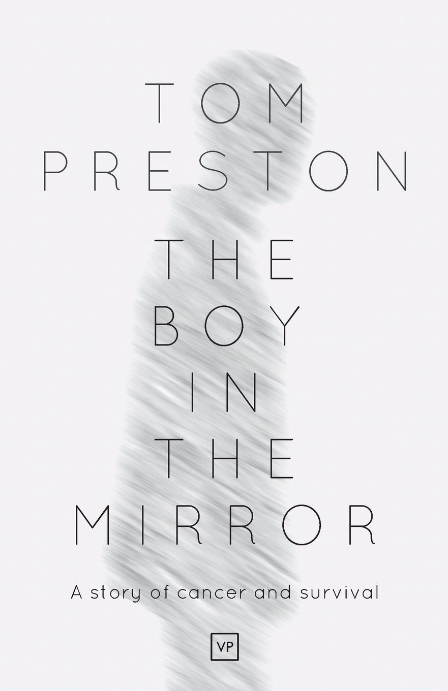 Cover: 9781908853530 | The Boy in the Mirror | Tom Preston | Taschenbuch | Paperback | 2015