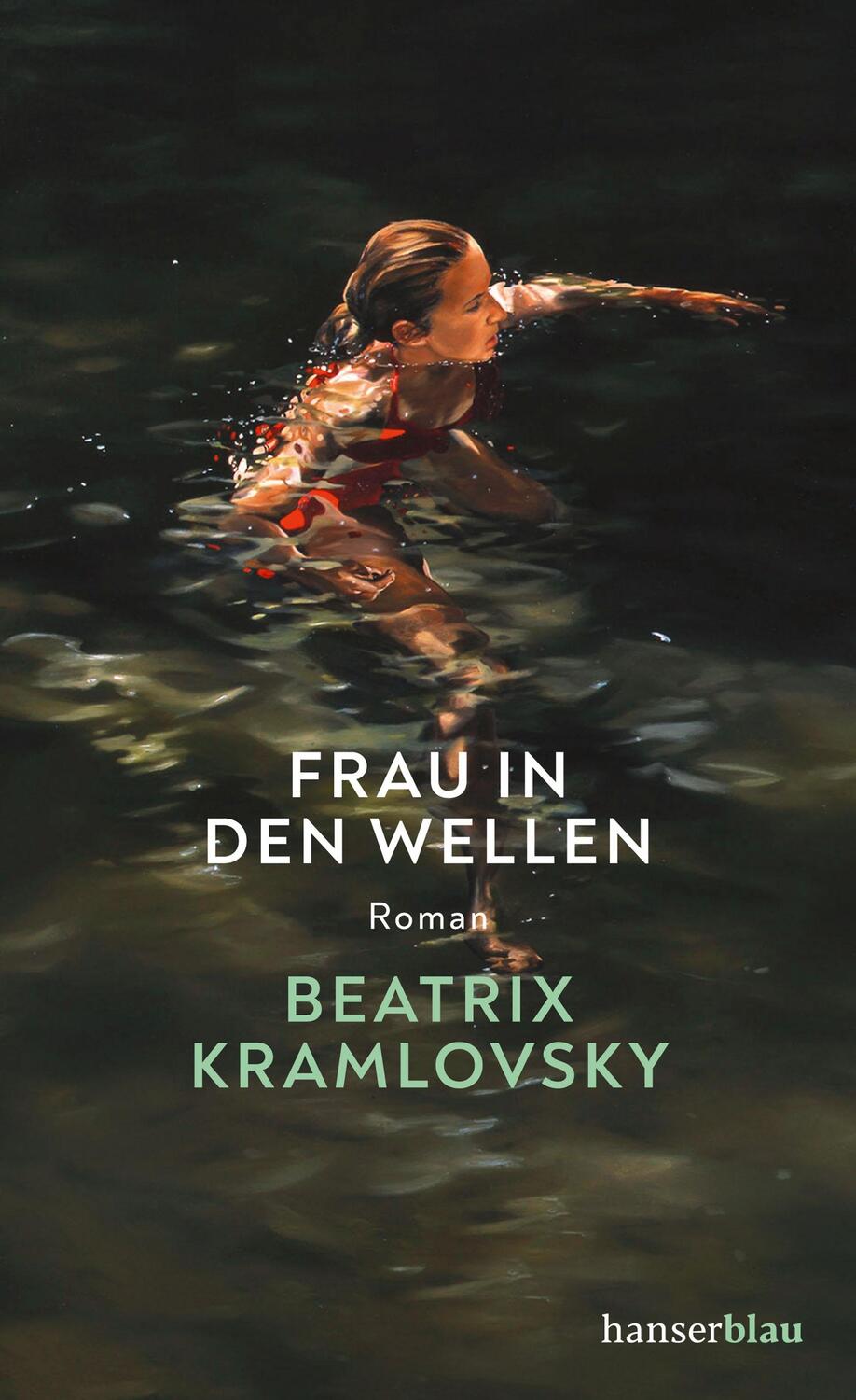 Cover: 9783446274792 | Frau in den Wellen | Roman | Beatrix Kramlovsky | Buch | Deutsch