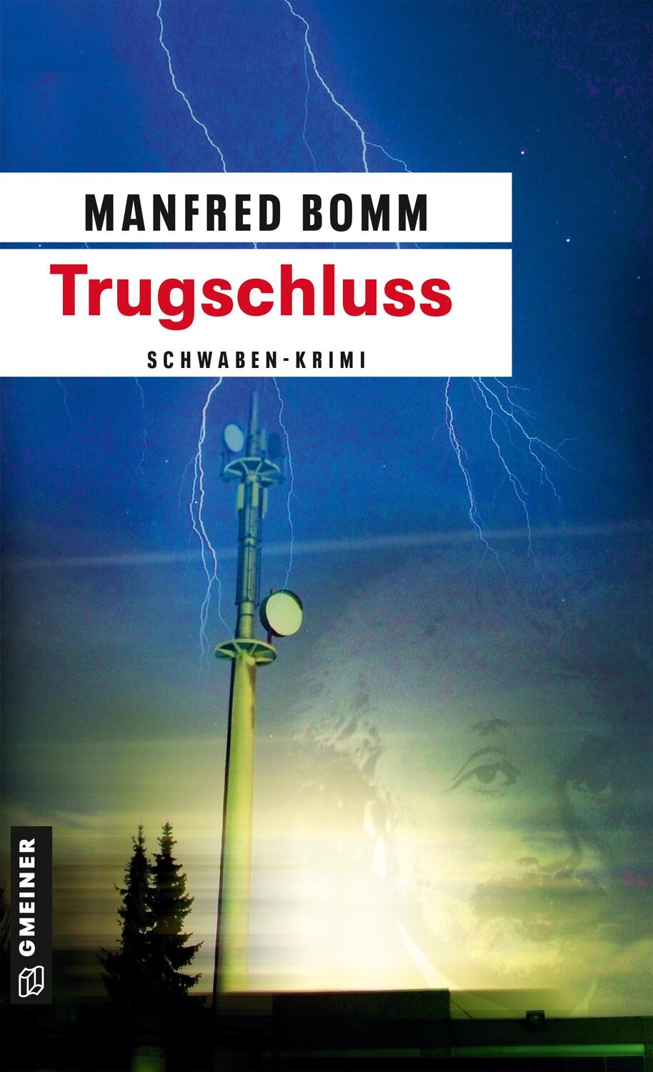 Cover: 9783899776324 | Trugschluss | Manfred Bomm | Taschenbuch | Kommissar August Häberle