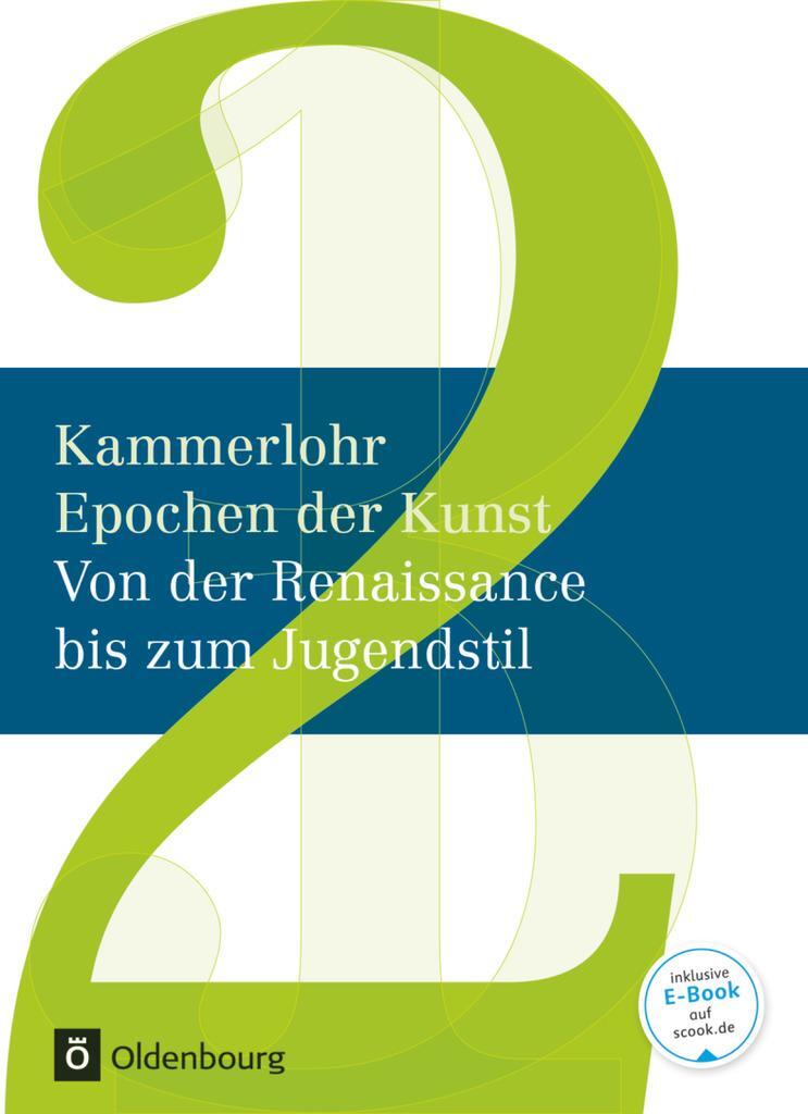 Cover: 9783637013315 | Kammerlohr - Epochen der Kunst Neu 02: Von der Renaissance bis zum...