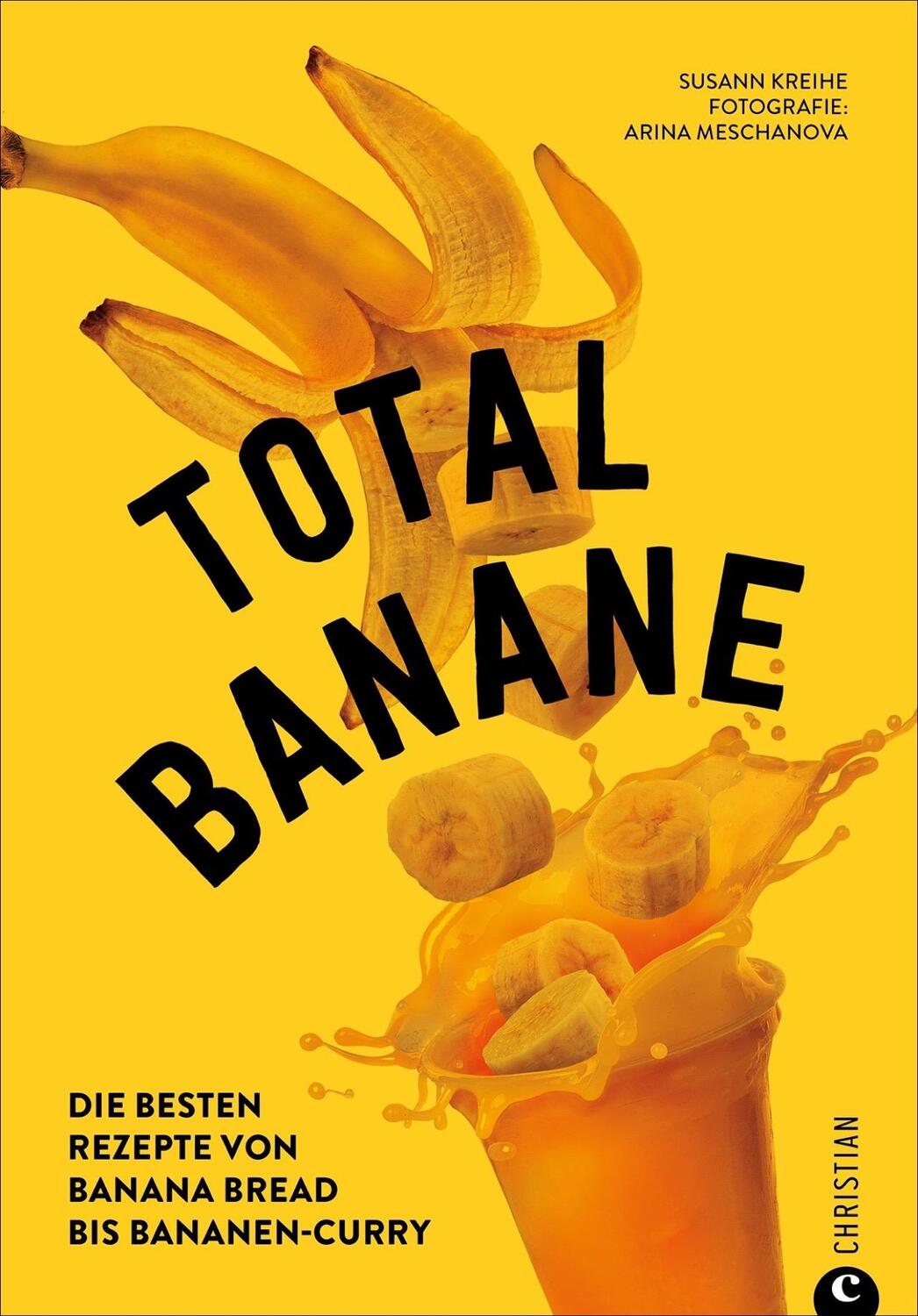 Cover: 9783959615853 | Total Banane | Die besten Rezepte von Banana Bread bis Bananen-Curry