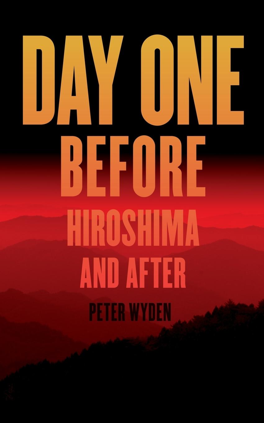 Cover: 9781476791739 | Day One | Peter H. Wyden | Taschenbuch | Englisch | 2014