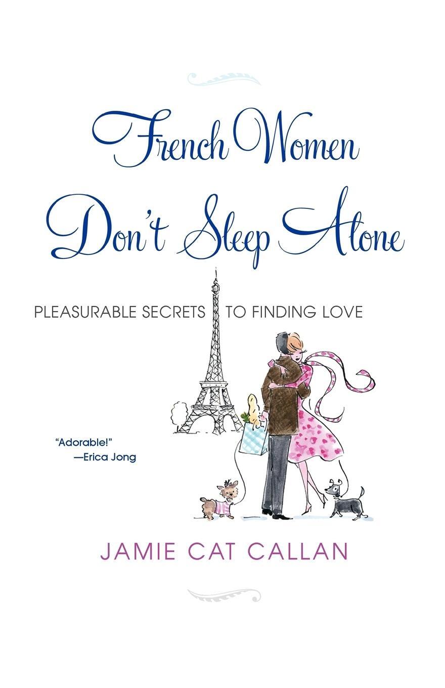 Cover: 9780806530697 | French Women Don't Sleep Alone | Pleasurable Secrets to Finding Love