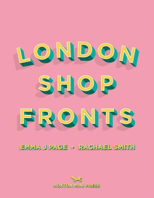 Cover: 9781914314025 | London Shopfronts | Emma J Page (u. a.) | Buch | Gebunden | Englisch