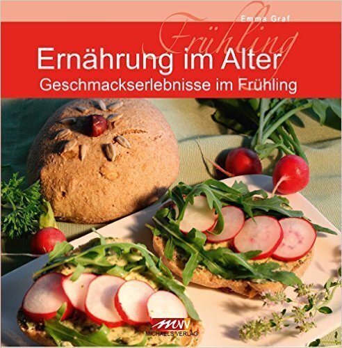 Cover: 9783895394997 | Ernährung im Alter | Geschmackserlebnisse im Frühling | Emma Graf