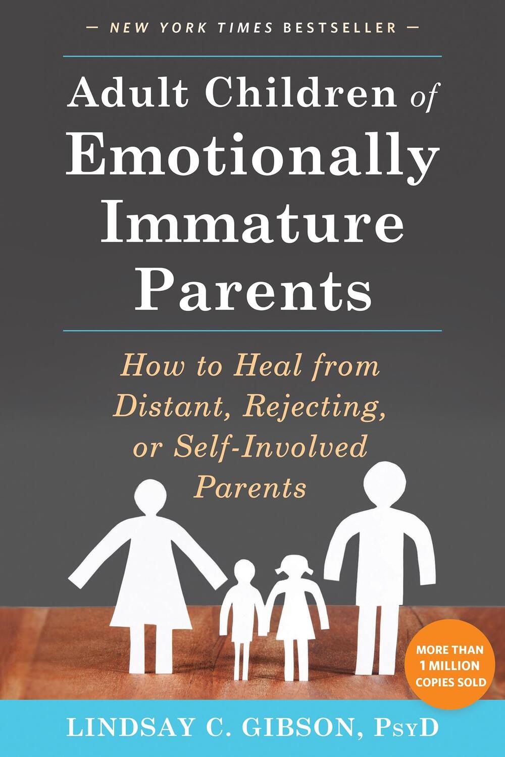 Cover: 9781626251700 | Adult Children of Emotionally Immature Parents | Lindsay C Gibson