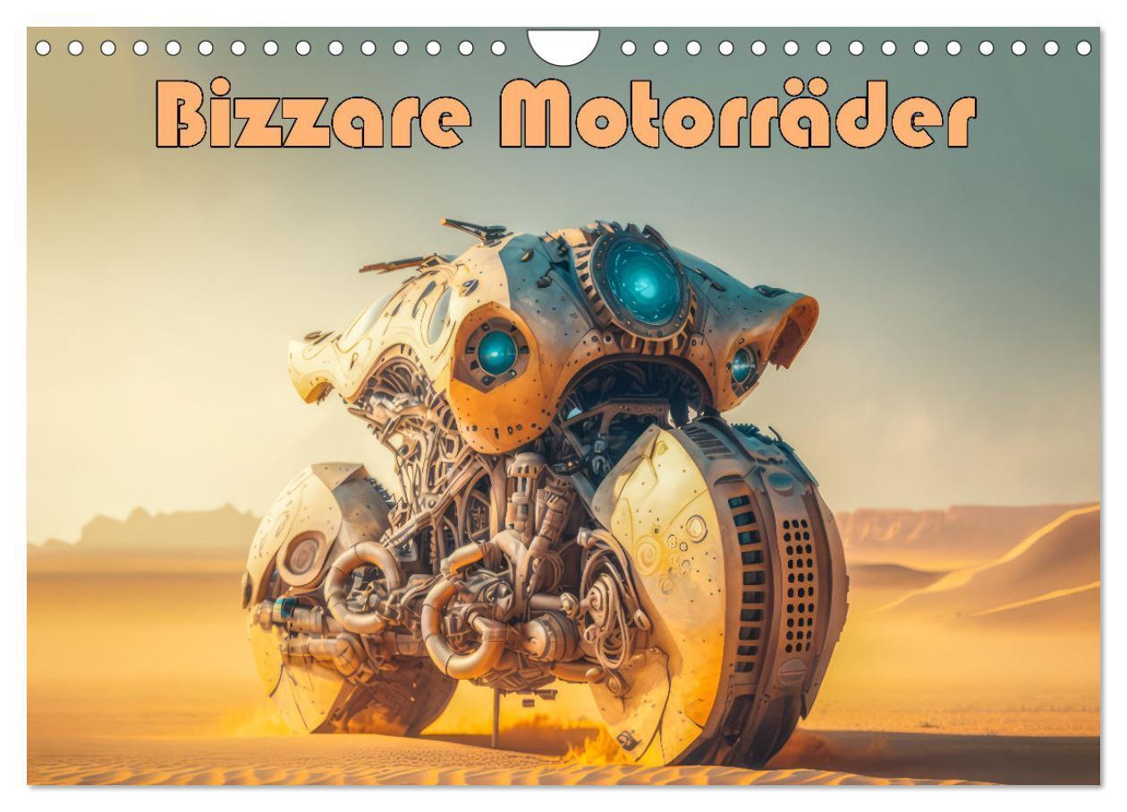 Cover: 9783675427372 | Bizzare Motorräder (Wandkalender 2024 DIN A4 quer), CALVENDO...