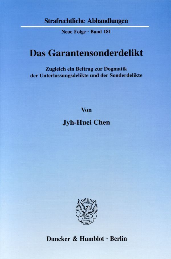 Cover: 9783428114764 | Das Garantensonderdelikt. | Jyh-Huei Chen | Taschenbuch | 314 S.