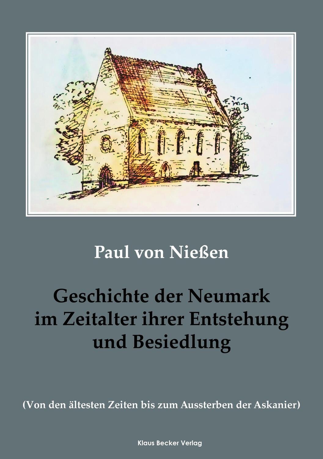 Cover: 9783883723686 | Geschichte der Neumark im Zeitalter ihrer Entstehung und Besiedlung