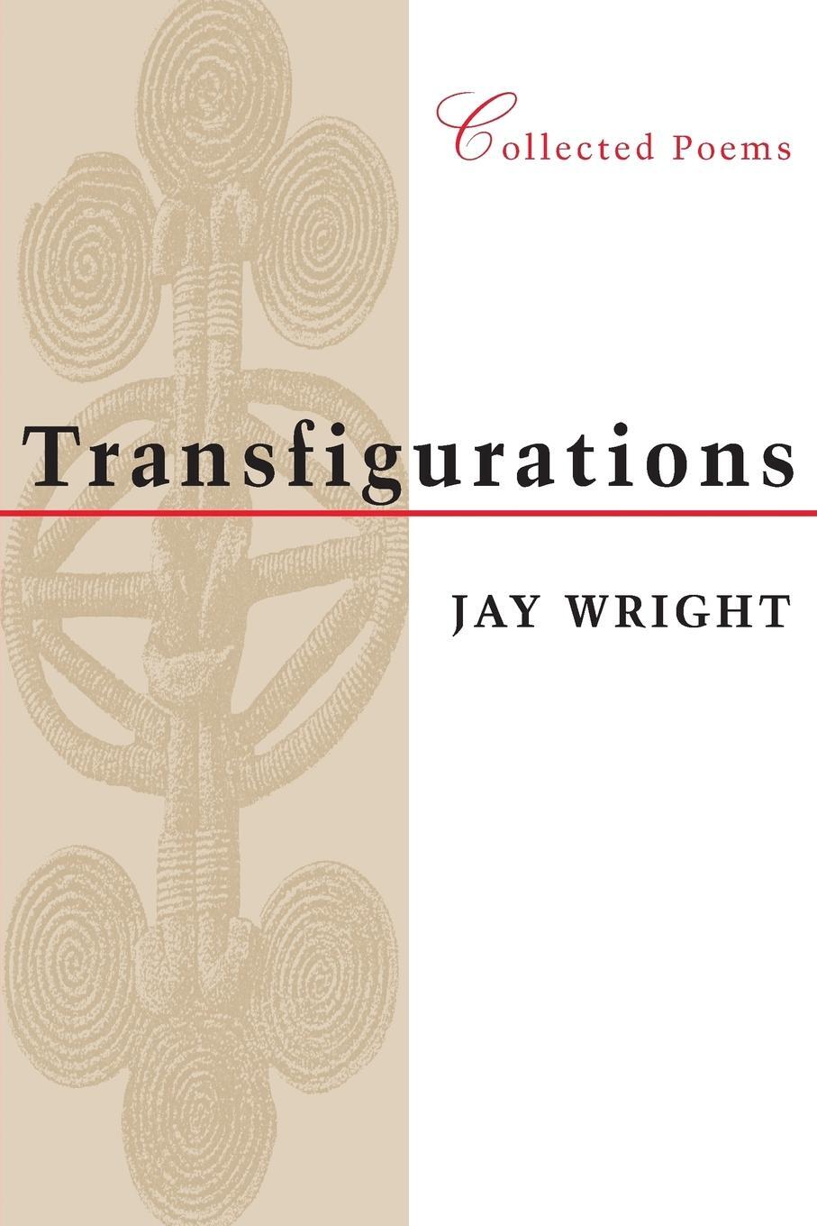Cover: 9780807126301 | Transfigurations | Collected Poems | Jay Wright | Taschenbuch | 2000