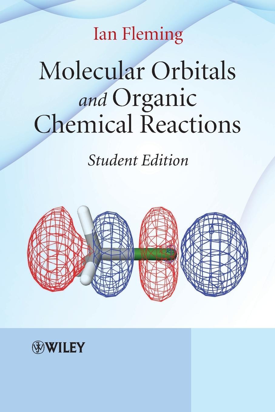 Cover: 9780470746592 | Molecular Orbitals and Organic Chemical Reactions | An Introduction