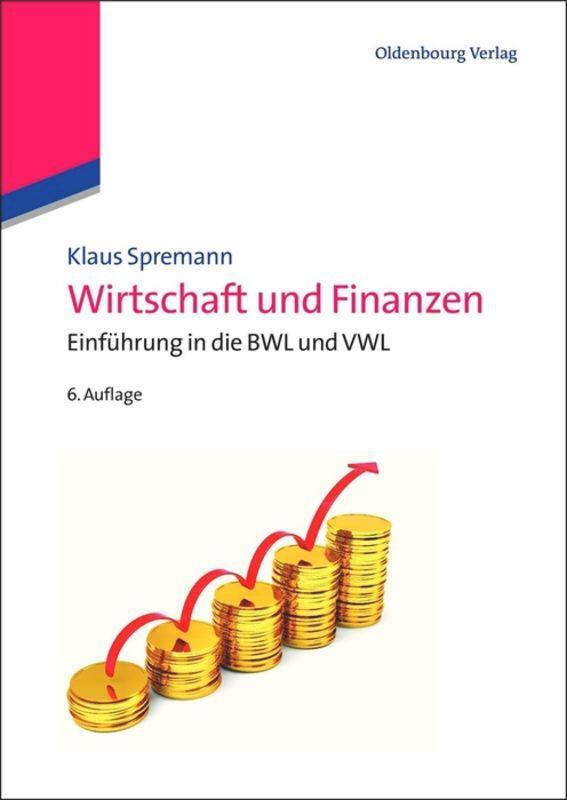 Cover: 9783486579659 | Wirtschaft und Finanzen | Einführung in die BWL und VWL | Spremann