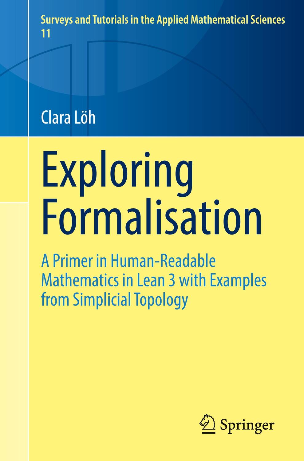 Cover: 9783031146480 | Exploring Formalisation | Clara Löh | Taschenbuch | Paperback | 2022