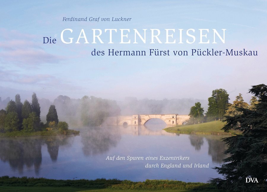 Cover: 9783421038388 | Die Gartenreisen des Hermann Fürst von Pückler-Muskau | Luckner | Buch