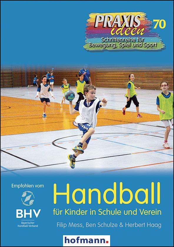 Cover: 9783778027011 | Handball für Kinder in Schule und Verein | Filip Mess (u. a.) | Buch