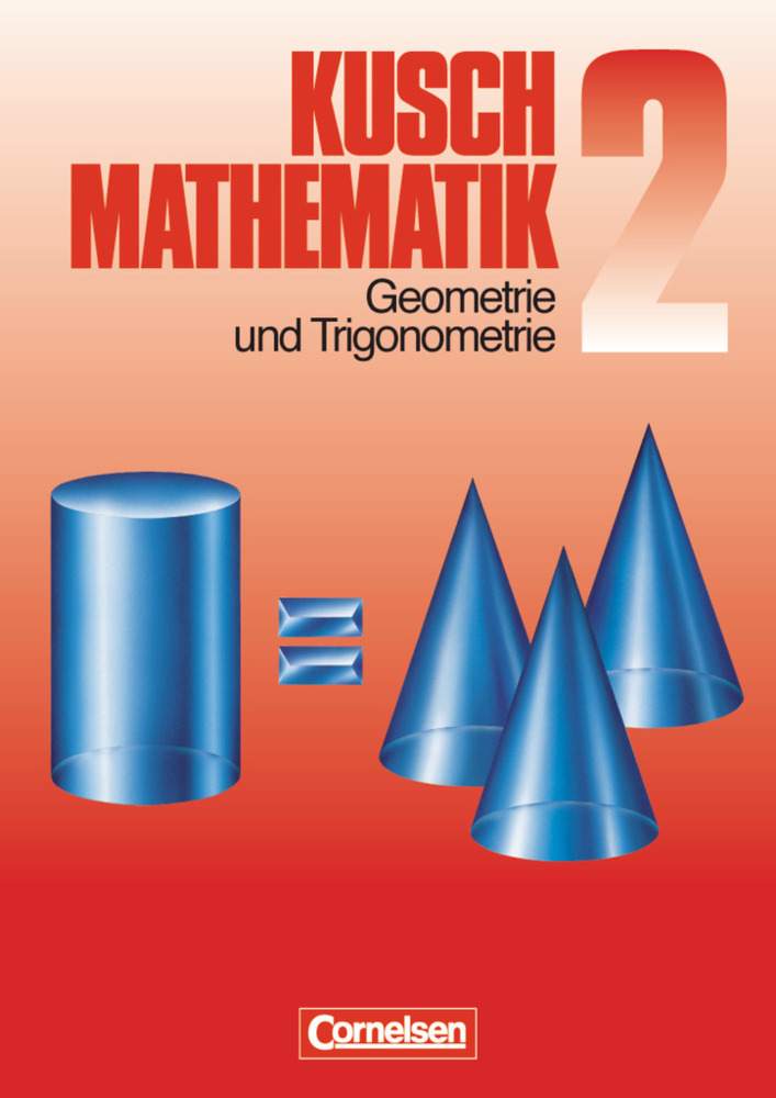 Cover: 9783464413029 | Kusch: Mathematik - Bisherige Ausgabe - Band 2 | Lothar Kusch (u. a.)