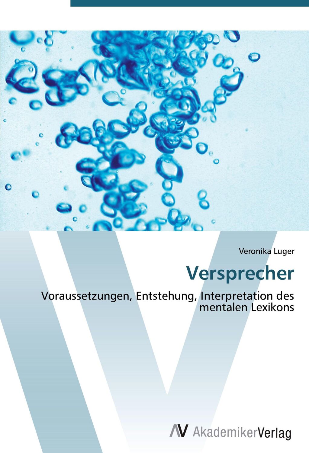 Cover: 9783639447972 | Versprecher | Veronika Luger | Taschenbuch | Paperback | 92 S. | 2012