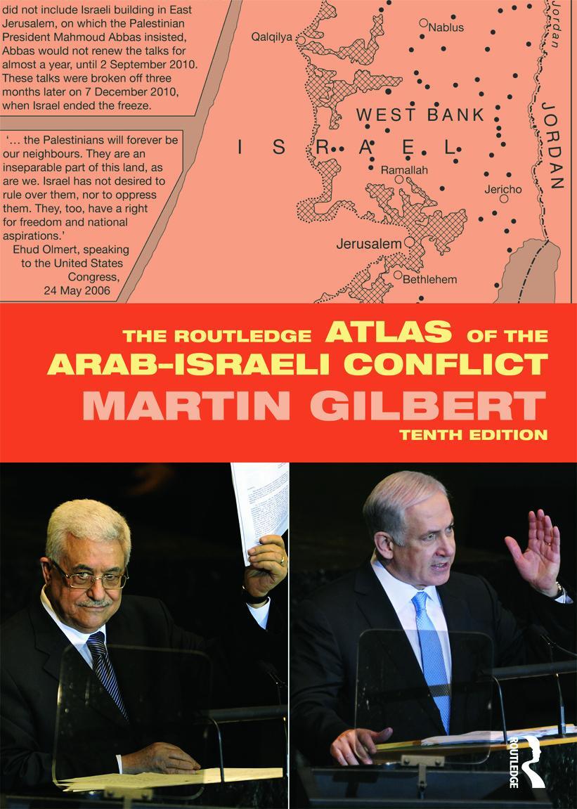 Cover: 9780415699761 | The Routledge Atlas of the Arab-Israeli Conflict | Martin Gilbert