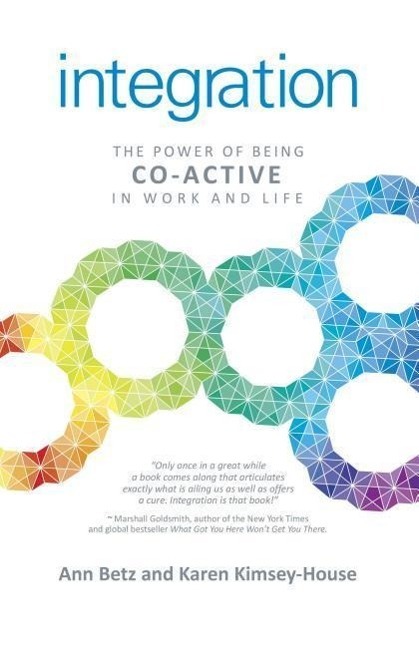 Cover: 9781782798651 | Integration: The Power of Being Co-Active in Work and Life | Buch